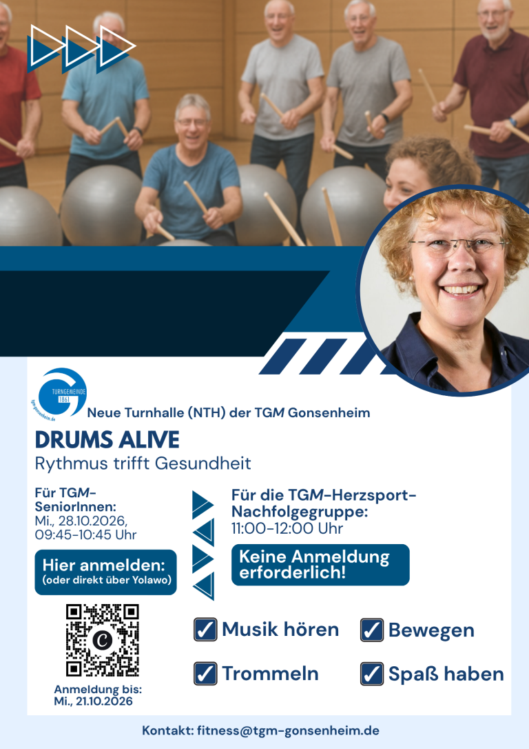 Drums Alive Flyer der TGM Gonsenheim – Gesundheitskurs für SeniorInnen und Herzsportgruppe Flyer Drums Alive der TGM Gonsenheim – Rhythmus trifft Gesundheit, Informationen für SeniorInnen und Herzsport-Nachfolgegruppe, Anmeldung und Kurszeiten