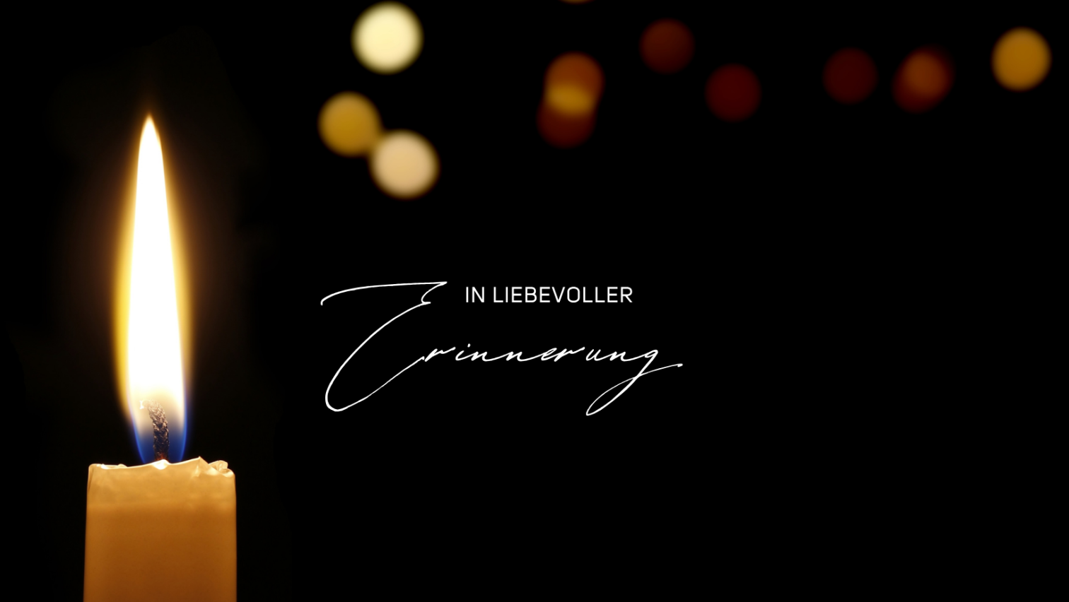 Nachruf Header mit Schriftzug 'In liebevoller Erinnerung' und unscharfen Lichtern auf schwarzem Hintergrund