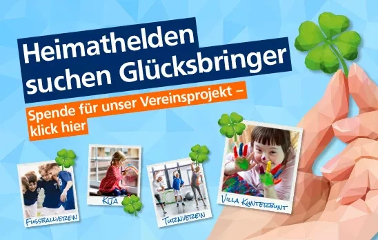 Heimathelden Glücksbringer – Unterstützung für Vereinsprojekte wie Kita, Turnverein und Villa Kunterbunt Heimathelden Glücksbringer Aktion für Vereinsprojekte mit Kindern, Kita, Turnverein und Villa Kunterbunt
