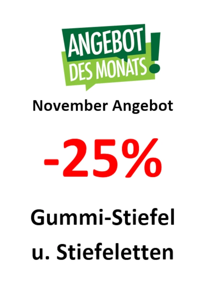November Angebot: 25% Rabatt auf Gummi-Stiefel und Stiefelatten