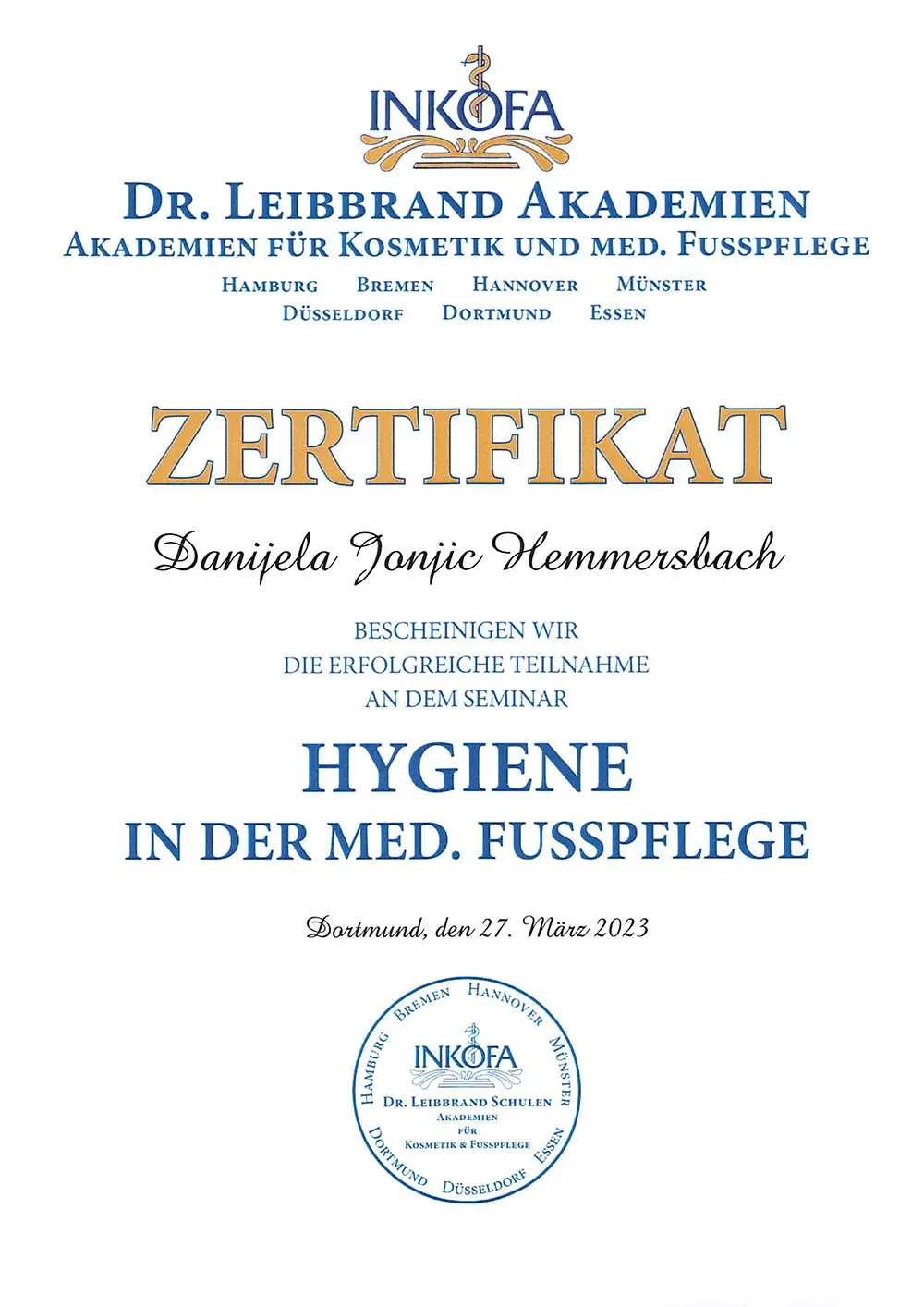 Zertifikat für Hygiene in der medizinischen Fußpflege von der Dr. Leibbrand Akademie, ausgestellt am 27. März 2023 in Dortmund.