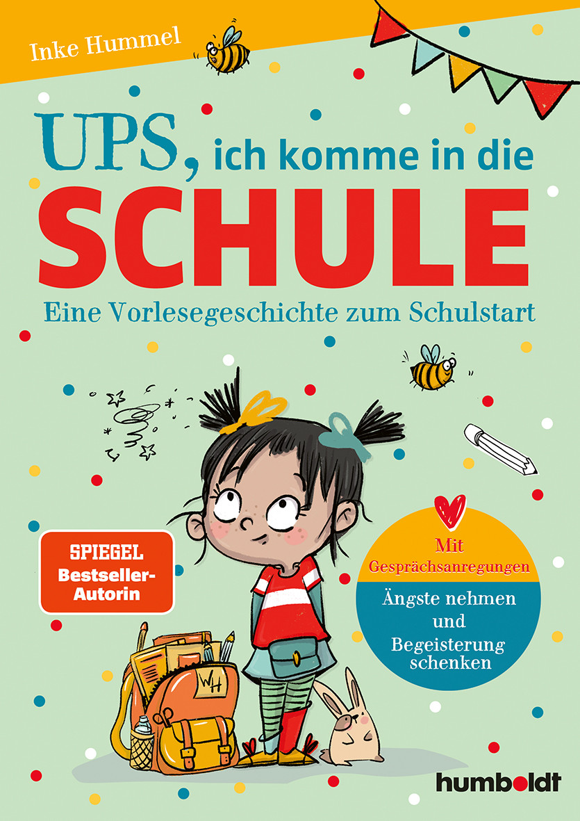 Cover des Kinderbuchs 'Ups, ich komme in die Schule' – Vorlesegeschichte zum Schulstart mit Illustrationen eines Mädchens, Schulranzen und Biene.