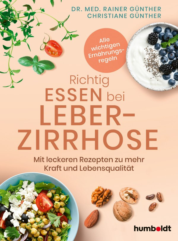 Richtig essen bei Leberzirrhose – Ernährungstipps und Rezepte für mehr Lebensqualität