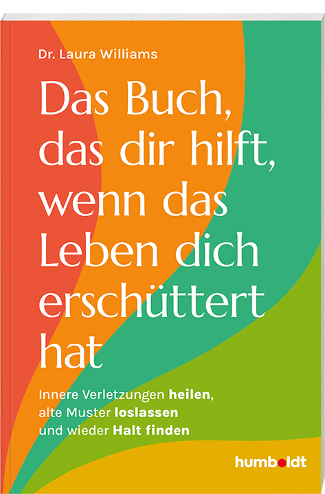 Buchcover von 'Das Buch, das dir hilft, wenn das Leben dich erschüttert hat' mit farbigem Design