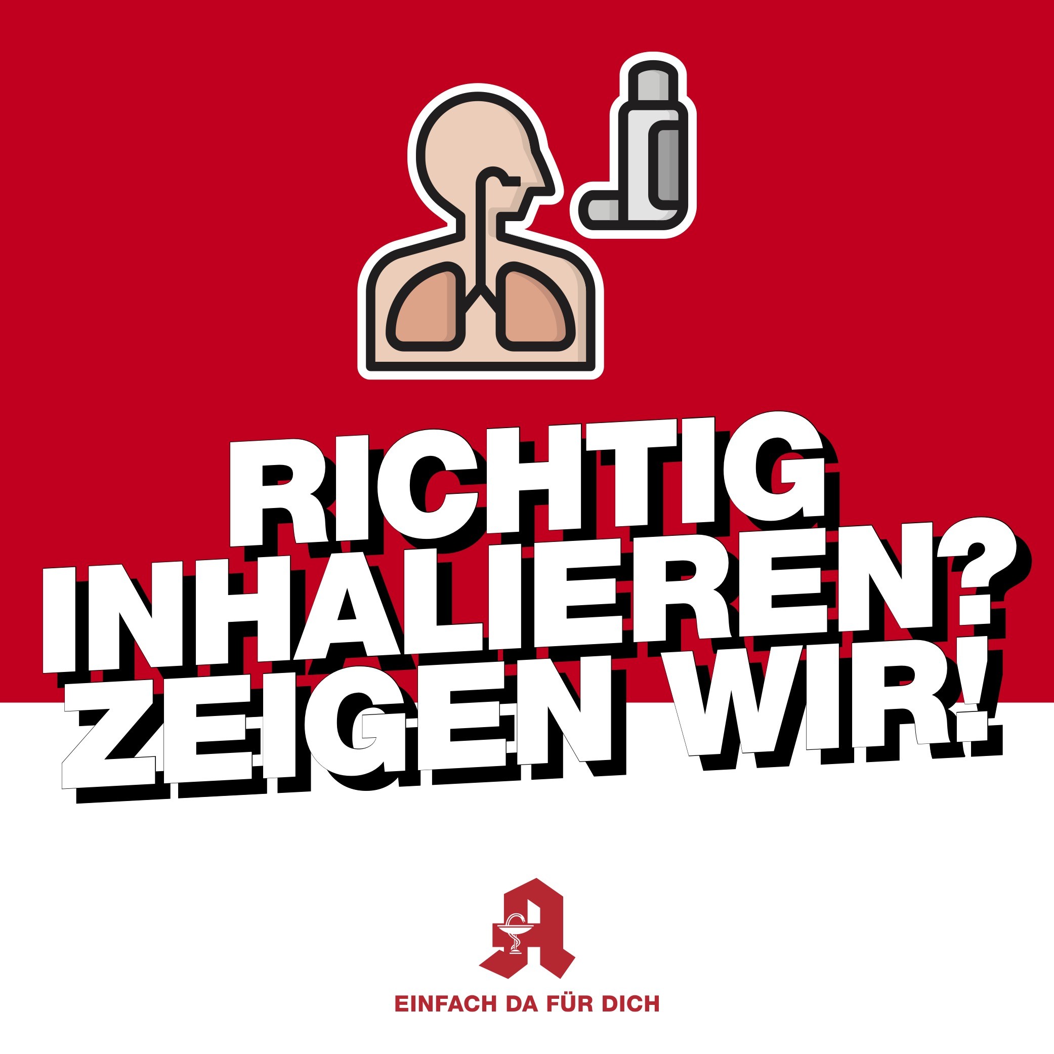 Richtig inhalieren? Zeigen wir!