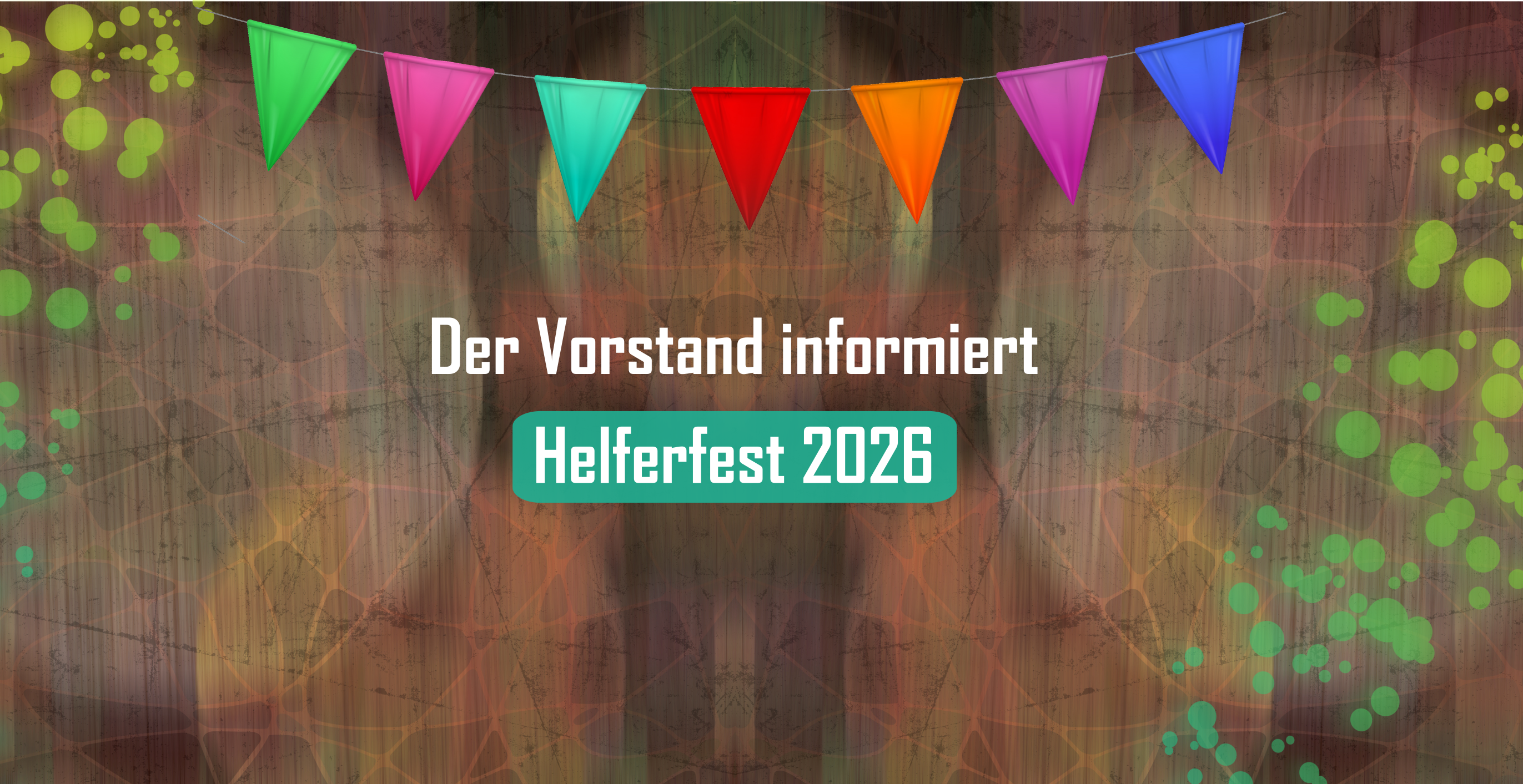 Headerbild Blogbeitrag zum Helferfest 2026 mit Hinweis 'Der Vorstand informiert' und bunter Wimpelkette