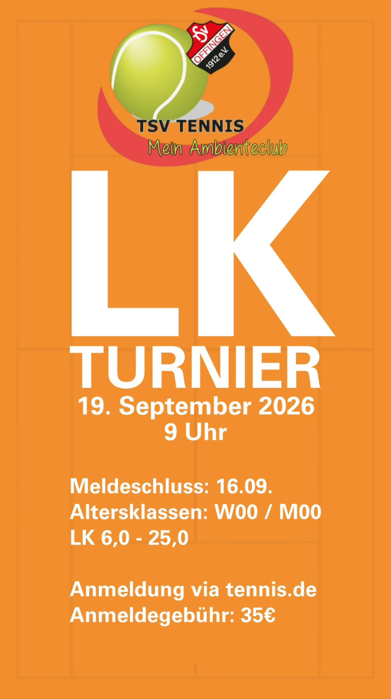 Ankündigung LK Turnier am 19. September 2026 mit Meldeschluss 16.09. und Altersklassen W00/M00, LK 6.0-25.0