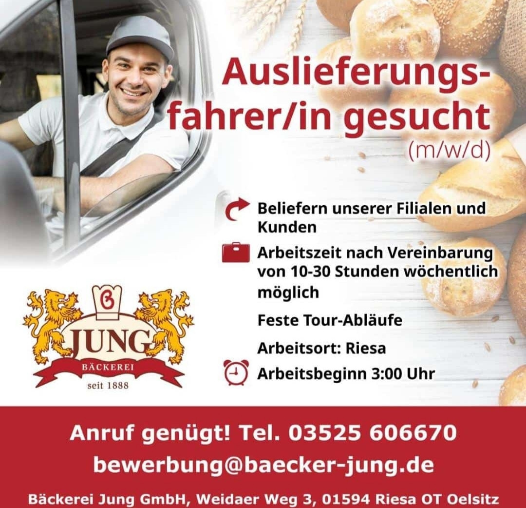 Stellenanzeige Bäckerei Jung Riesa Auslieferungsfahrer gesucht, Arbeitsbeginn 3 Uhr, Kontaktinformationen