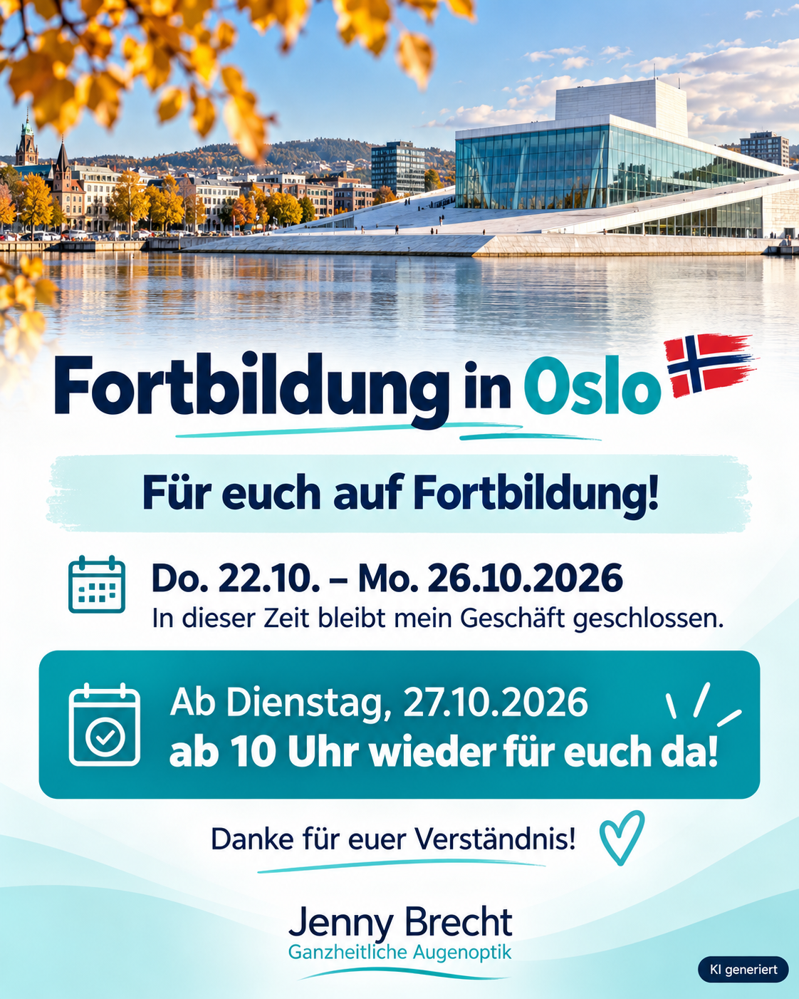 Hinweis zur Fortbildung in Oslo mit Schließzeiten des Geschäfts und Wiedereröffnung am 27.10.2026, im Hintergrund das Opernhaus Oslo.