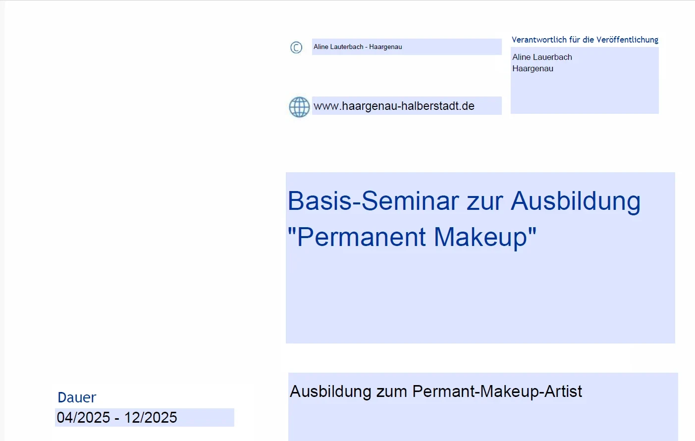 Basis-Seminar Permanent Makeup Ausbildung bei Aline Lauterbach Haargenau Halberstadt Basis-Seminar zur Ausbildung Permanent Makeup von Aline Lauterbach Haargenau Halberstadt