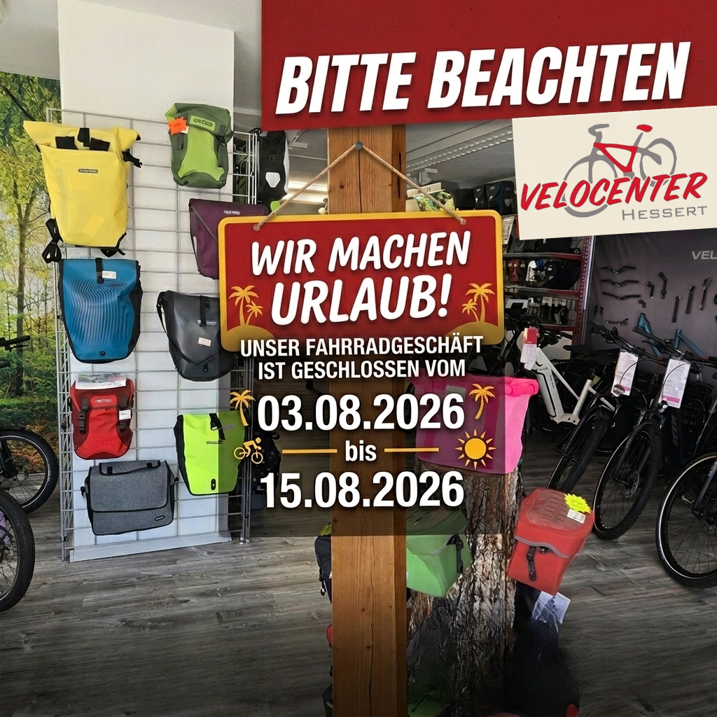 Hinweis auf Urlaubsschließung im Fahrradgeschäft Velocenter Hessert vom 03.08.2026 bis 15.08.2026