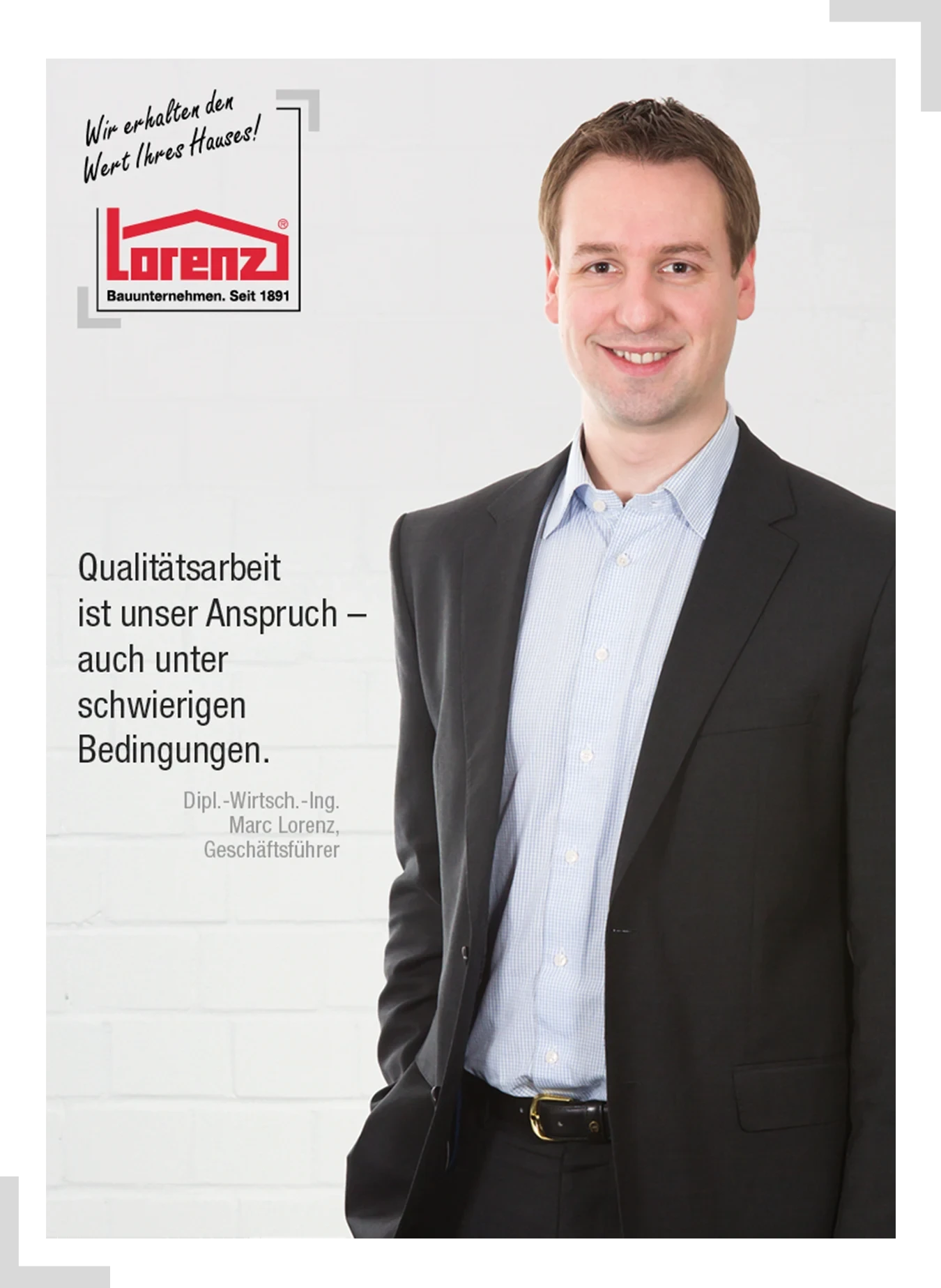 Marc Lorenz, Geschäftsführer des Bauunternehmens Lorenz, zum Thema Qualitätsarbeit bei Stahlabfangung