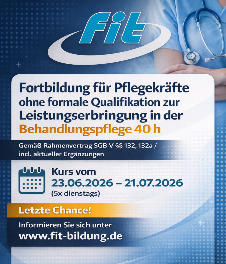 Flyer zur Fortbildung für Pflegekräfte in der Behandlungspflege 40 Stunden, Kurs vom 23.06.2026 bis 21.07.2026, Veranstalter fit-bildung.de