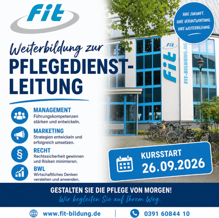 Weiterbildung zur Pflegedienstleitung bei fit-bildung.de – Kursstart 26.09.2026, Schwerpunkte Management, Marketing, Recht und BWL.