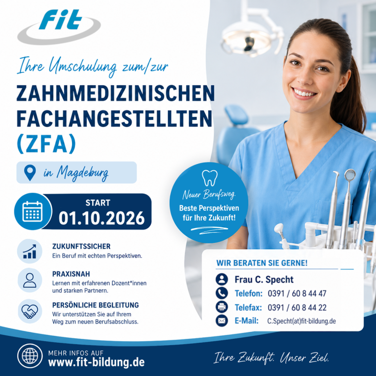 Umschulung zur Zahnmedizinischen Fachangestellten (ZFA) in Magdeburg ab 01.10.2026 bei FIT Bildung