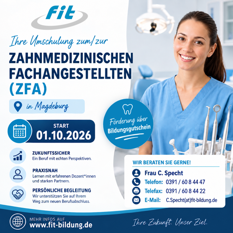Umschulung zur Zahnmedizinischen Fachangestellten (ZFA) in Magdeburg ab 01.10.2026 bei FIT Bildung mit Förderung über Bildungsgutschein