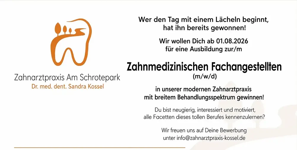 Stellenangebot Ausbildung Zahnmedizinische Fachangestellte Zahnarztpraxis am Schrotepark Sandra Kossel