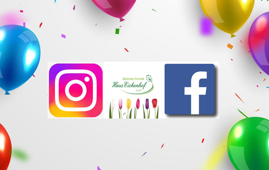 Screenshot mit Instagram- und Facebook-Logo sowie dem Logo von Senioren-Domizil Haus Eichenhof GmbH mit Tulpen und Luftballons