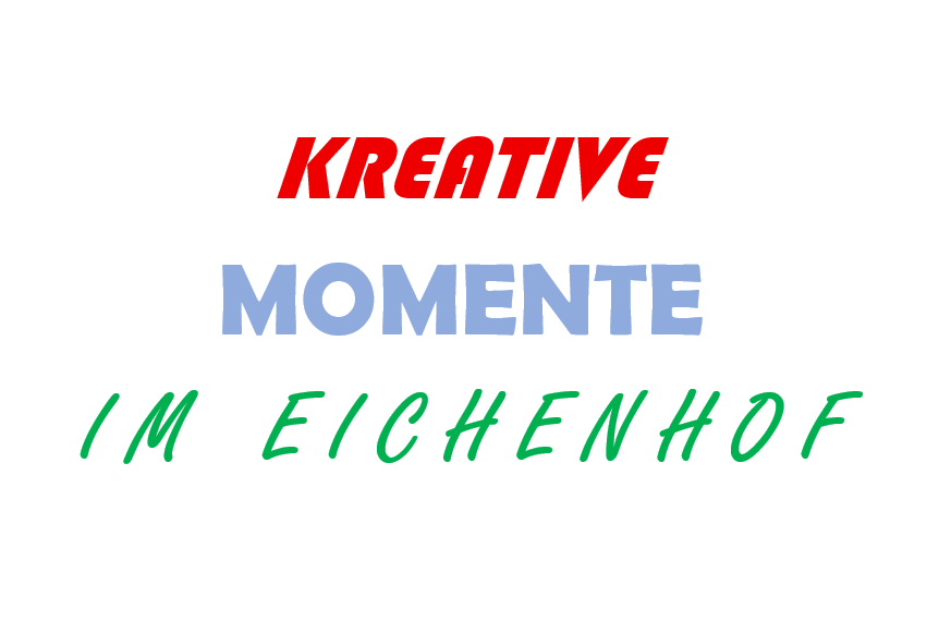 Kreative Momente am Eichenhof Schriftzug in bunten Farben