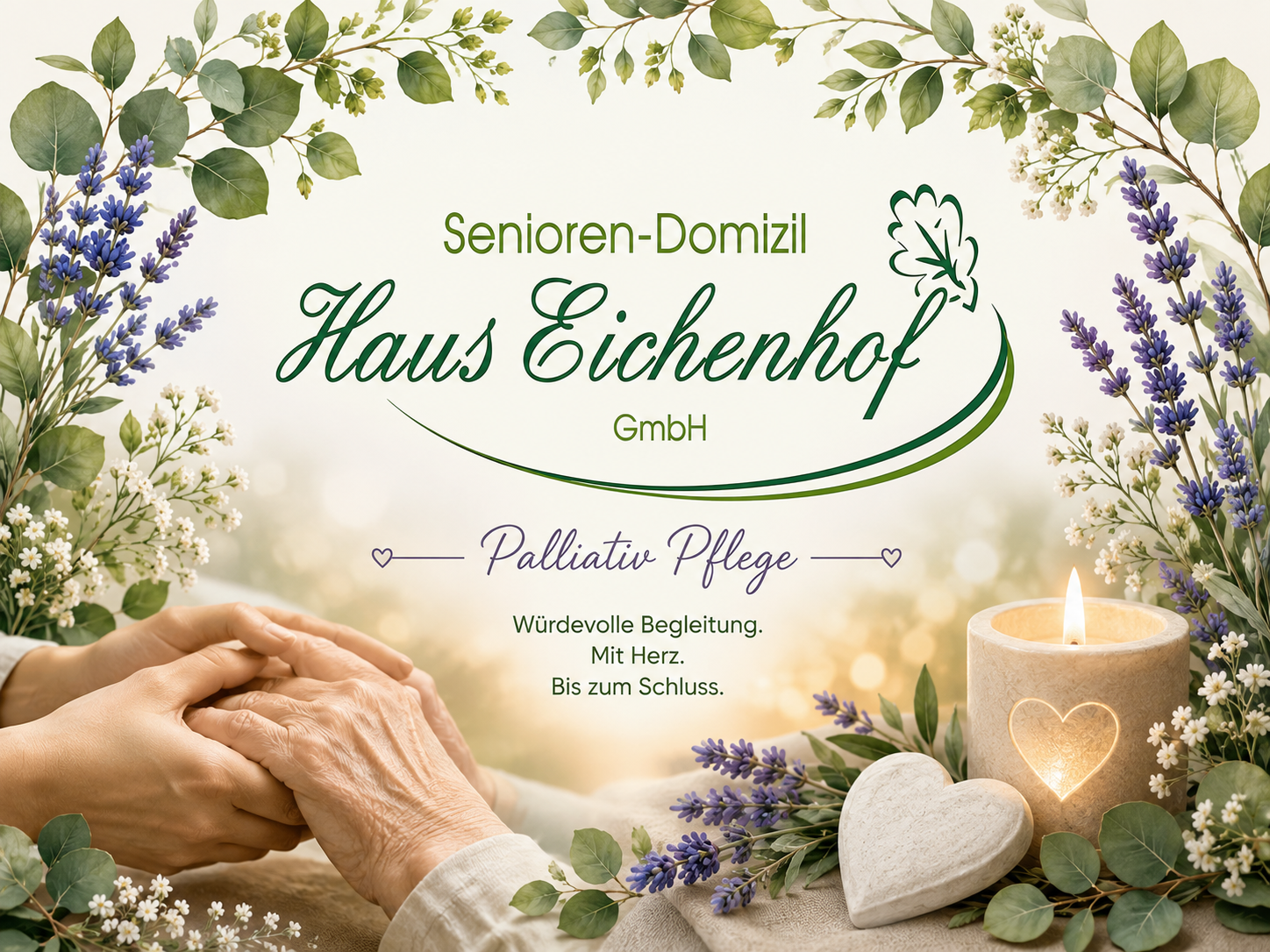 Senioren-Domizil Haus Eichenhof GmbH Palliativ Pflege – Würdevolle Begleitung mit Herz, liebevolle Hände, Kerze und Blumen
