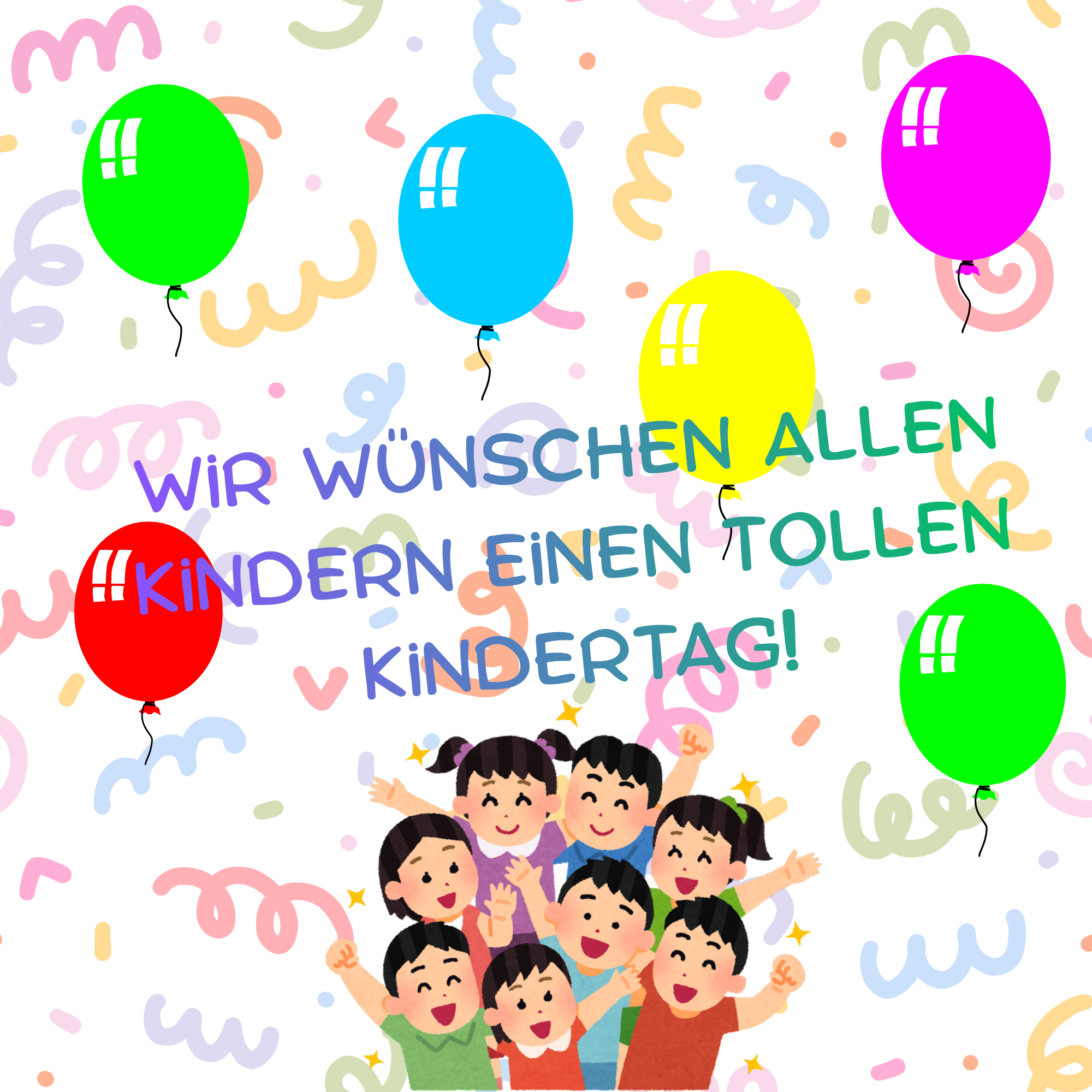 Bunte Kinderzeichnung mit Luftballons und fröhlichen Kindern zum Kindertag, Text: Wir wünschen allen Kindern einen tollen Kindertag