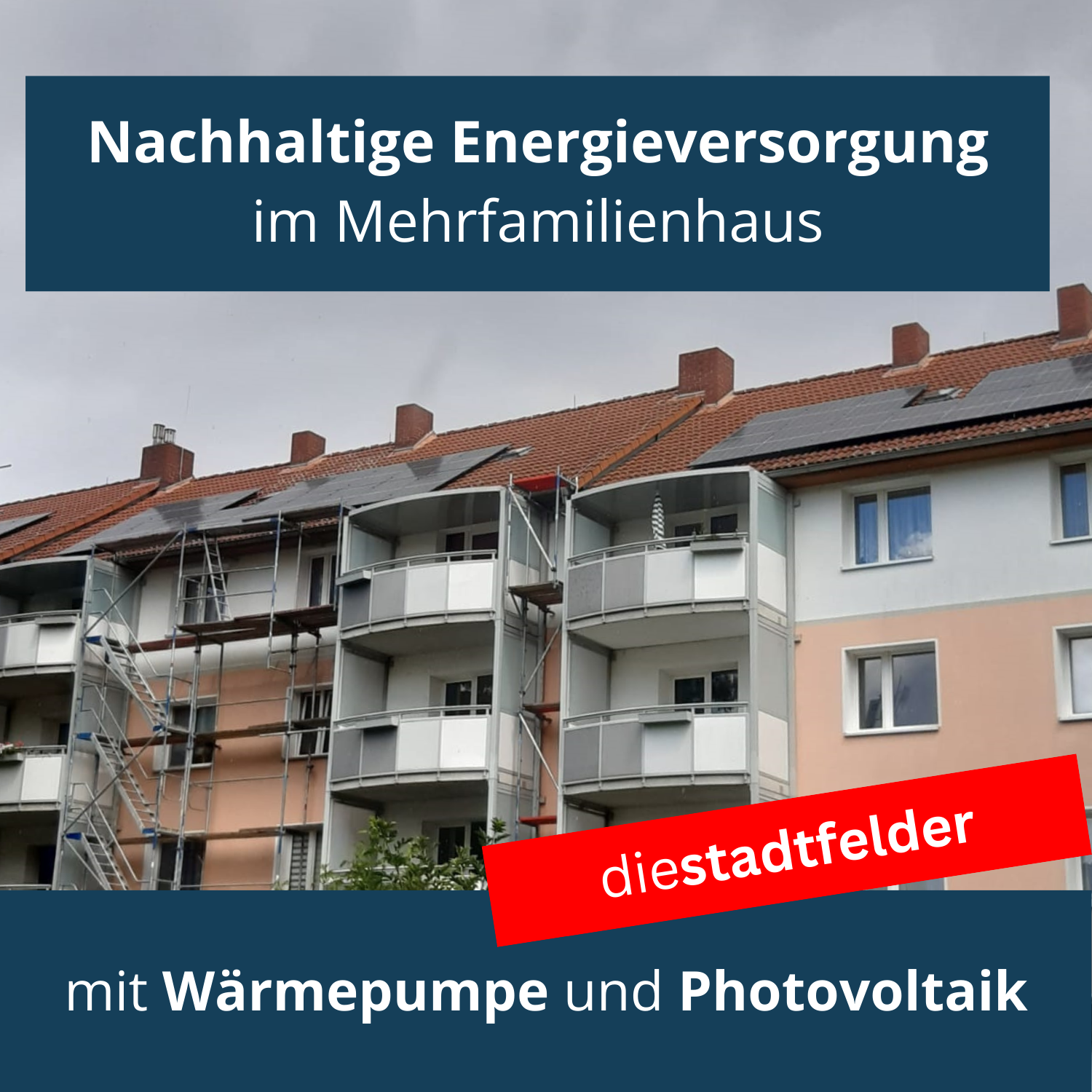 Mehrfamilienhaus mit nachhaltiger Energieversorgung durch 148,5 kWp Photovoltaik, 145 kWh Batteriekapazität, Wärmepumpe und Notstromfähigkeit – Projekt von diestadtfelder