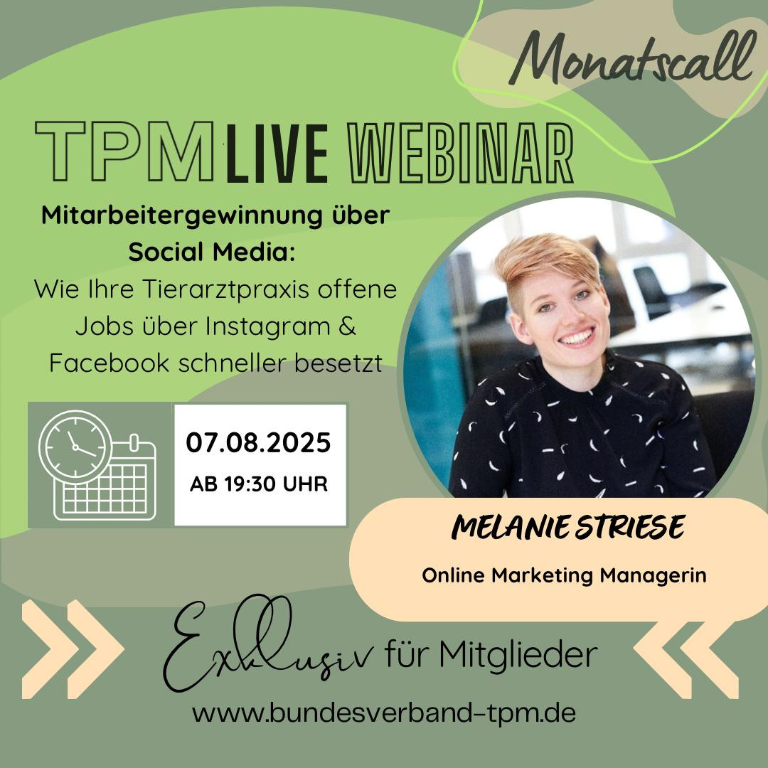 TPM Live Webinar: Mitarbeitergewinnung über Social Media mit Melanie Striese am 07.08.2025 TPM Live Webinar zur Mitarbeitergewinnung über Social Media am 07.08.2025 mit Melanie Striese