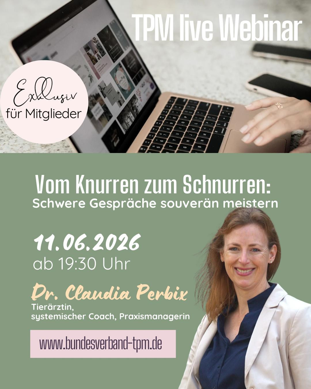 Webinar-Ankündigung: Vom Knurren zum Schnurren mit Dr. Claudia Perbix am 11.06.2026 – Schwere Gespräche souverän meistern, exklusiv für Mitglieder.