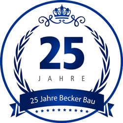 25 Jahre Siegel von Becker Bau – Jubiläumsauszeichnung für 25-jähriges Bestehen