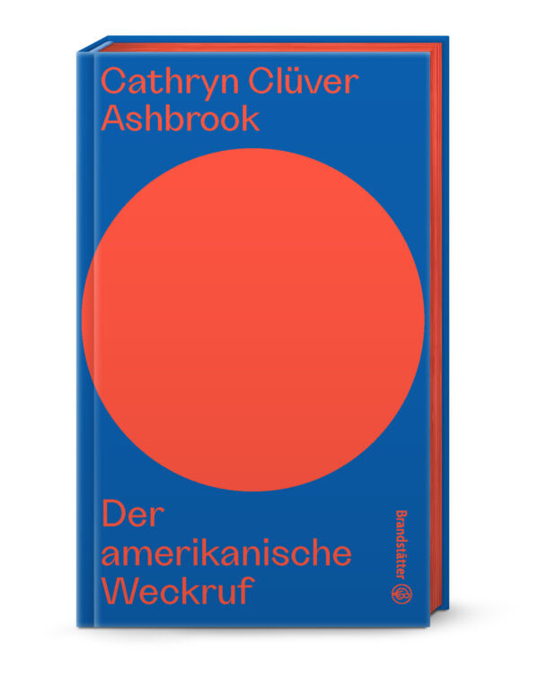 Buchcover von 'Der amerikanische Weckruf' von Cathryn Clüver Ashbrook, erschienen im Brandstätter Verlag