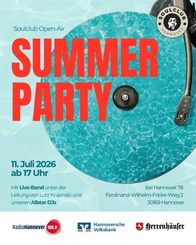 Summer Party Flyer 2026 – Soulclub Open-Air in Hannover mit Live-Band & DJs Flyer für Summer Party am 11. Juli 2026 in Hannover mit Live-Band und Allstar DJs, Soulclub Open-Air