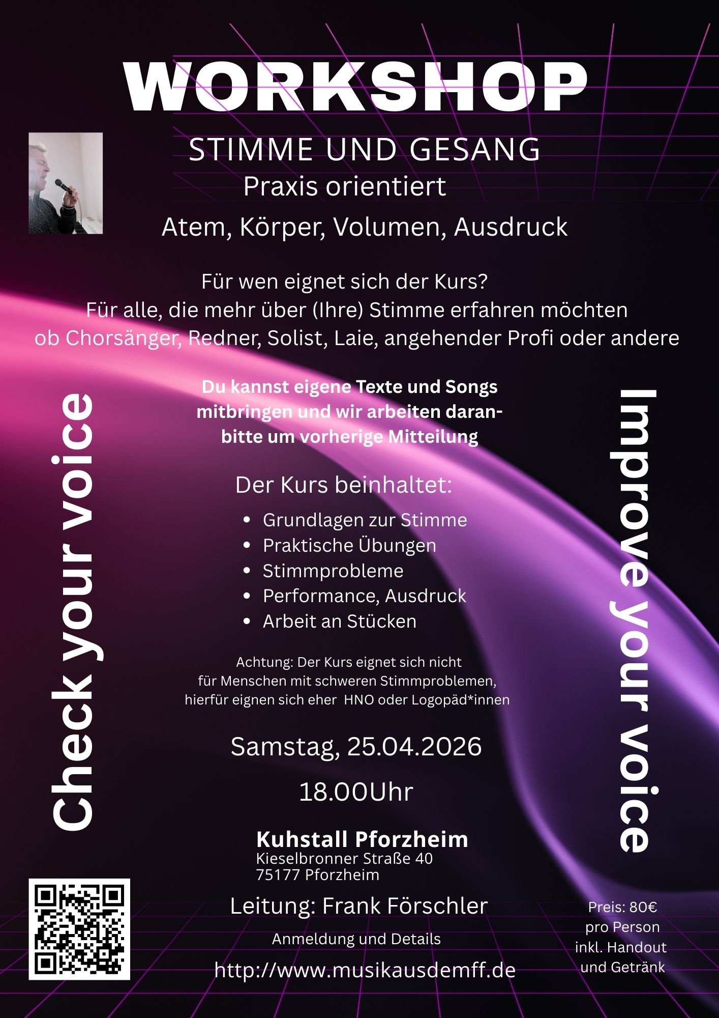 Flyer fr Gesangskurs und Stimmtraining in Pforzheim mit Informationen zu Atem, Krper, Volumen und Ausdruck, Kurs am 25.04.2026 im Kuhstall Pforzheim