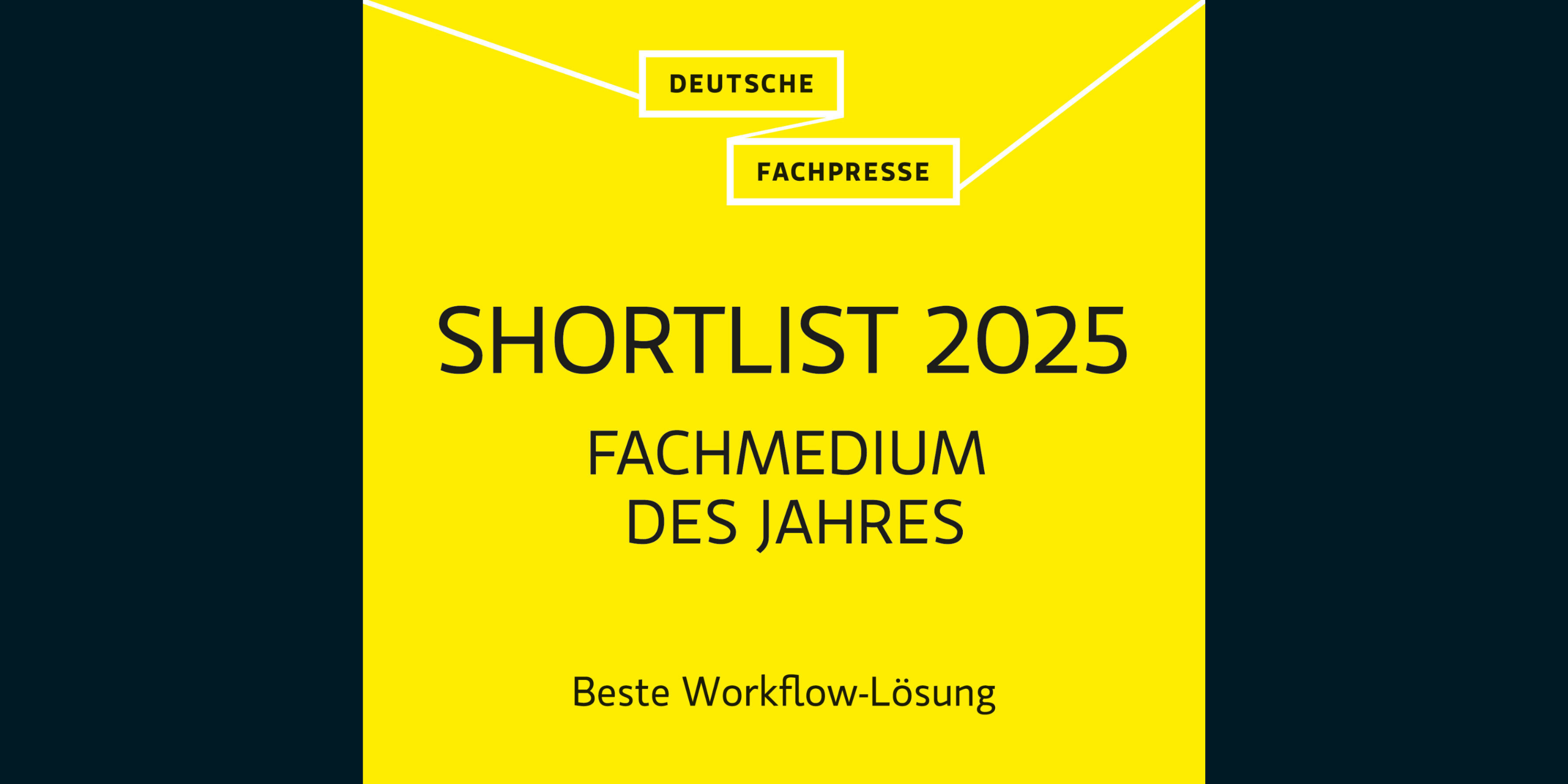 Shortlist 2025 der Deutschen Fachpresse – Fachmedium des Jahres für die beste Workflow-Lösung