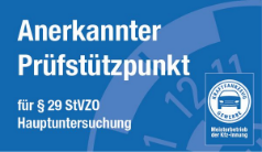 Anerkannter Prüfstützpunkt Auszeichnung nach §29 StVZO