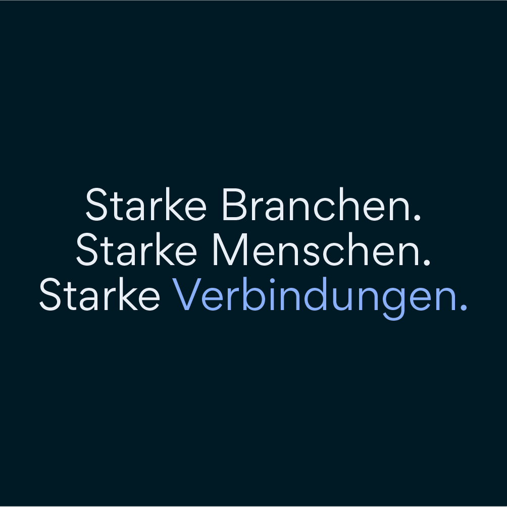 Beispiel fr Typografie und Farbkombinationen mit dem Text: Starke Branchen. Starke Menschen. Starke Verbindungen.
