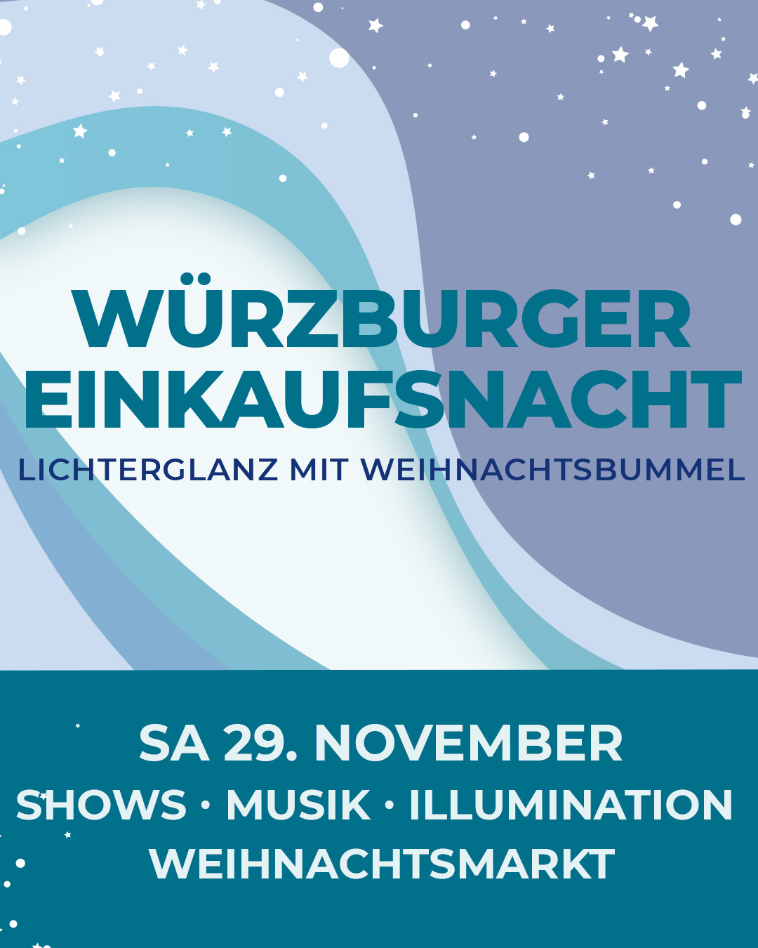 Plakat zur Würzburger Einkaufsnacht 2025 mit Lichterglanz, Weihnachtsbummel, Shows, Musik und Illumination am 29. November.