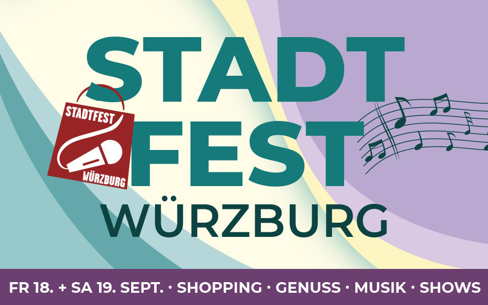 Stadtfest Würzburg 2026 Headergrafik mit Datum, Shopping, Genuss und Musik