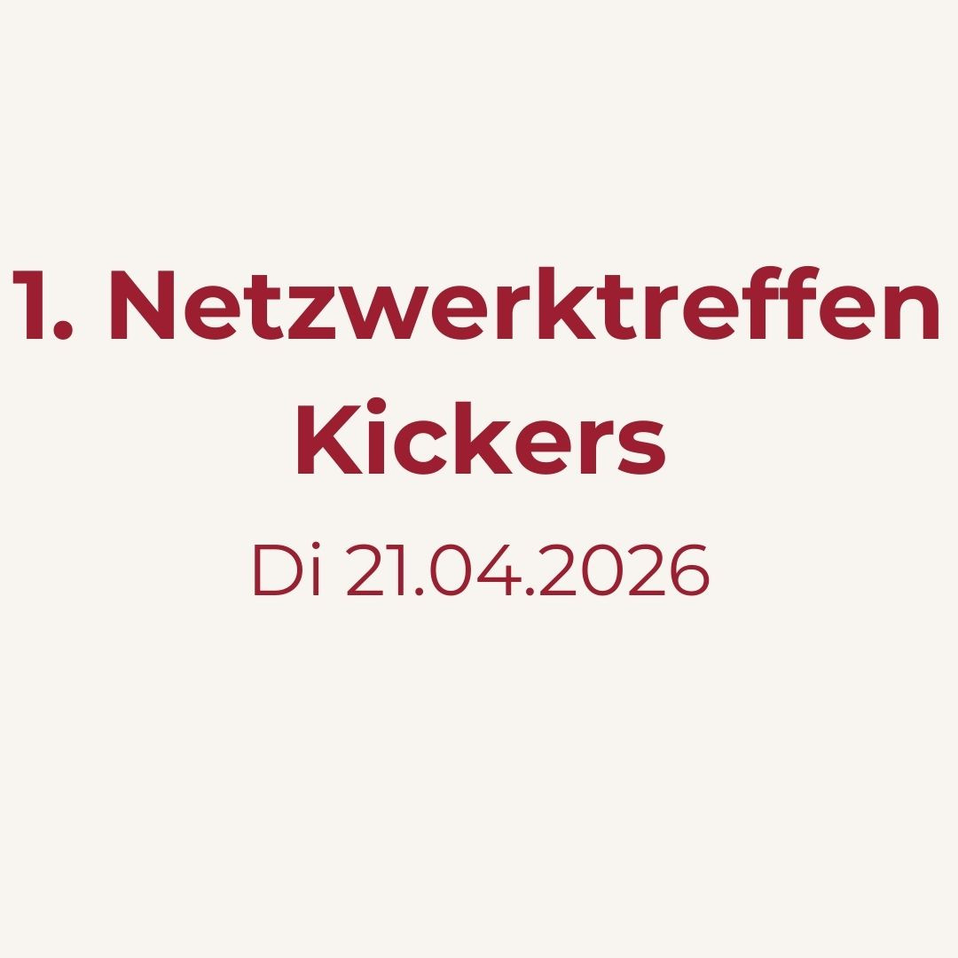 Ankigung zum 1. Netzwerktreffen Kickers am 21.04.2026