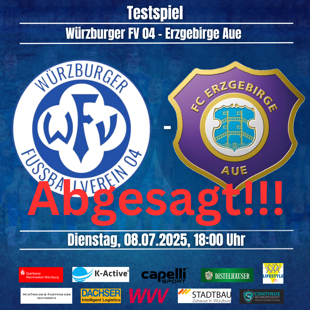 Grafik zur Absage des Testspiels zwischen Würzburger FV und Erzgebirge Aue am 08.07.2025 um 18 Uhr.