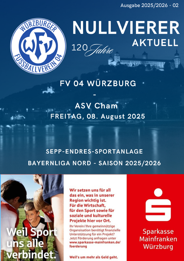 Ankündigung zum Fußballspiel FV 04 Würzburg gegen ASV Cham am 8. August 2025 in der Sepp-Endres-Sportanlage, Bayernliga Nord Saison 2025/2026.
